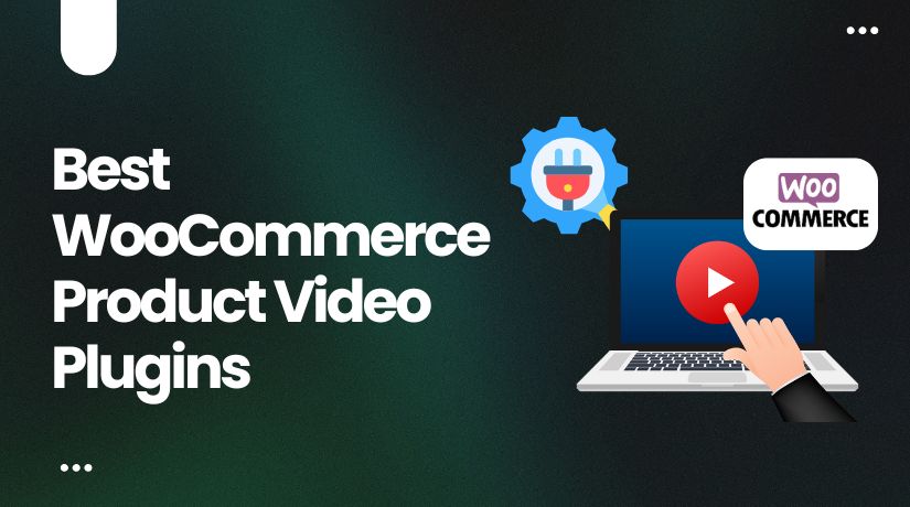 WooCommerce Product Video Plugins